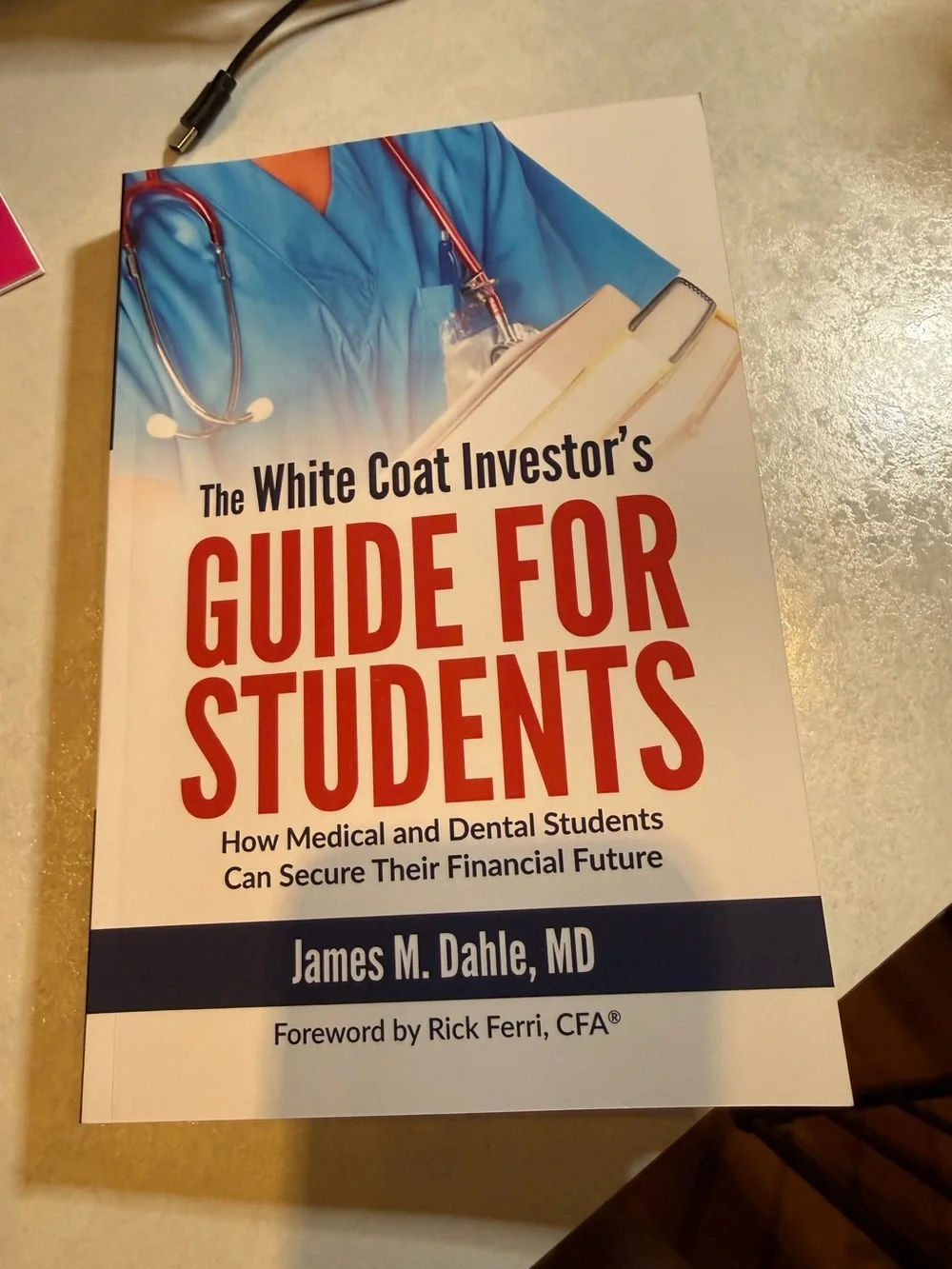 White Coat Investor’s Guide for Students – James M. Dahle MD | Finance Book